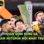 Nhận Định Bóng Đá Tottenham Hotspur Mới Nhất Trước Trận